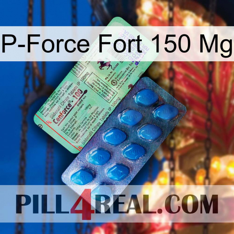 P-Force Fort 150Mg new02
